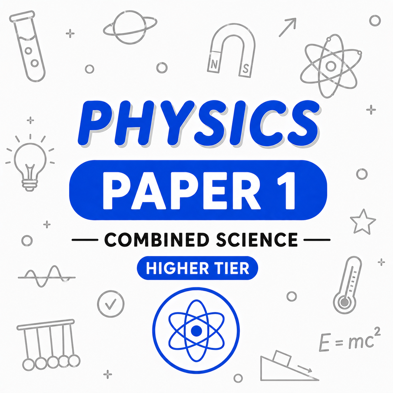 AQA GCSE Combined Science: Physics Higher Paper 1