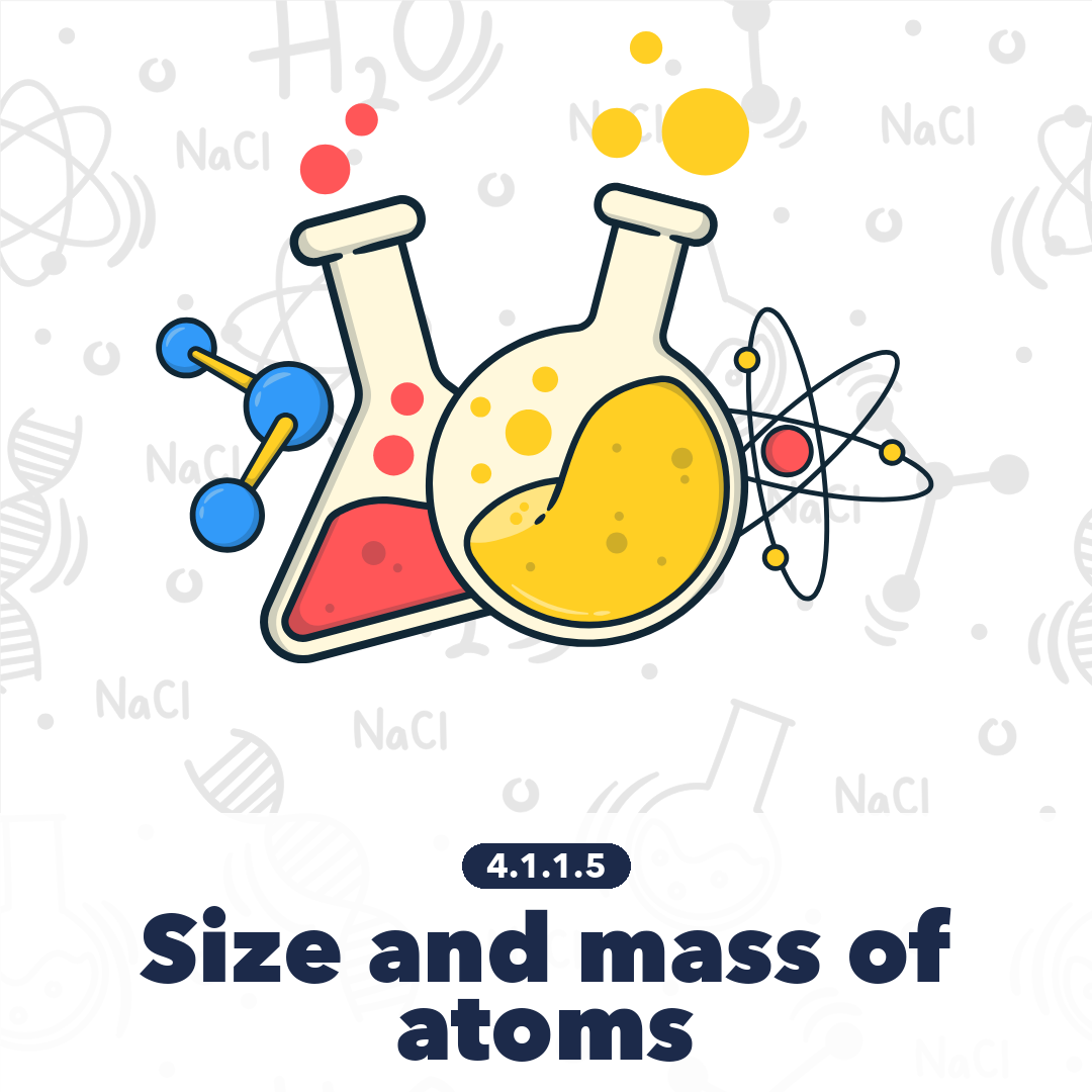 4115 Size And Mass Of Atoms