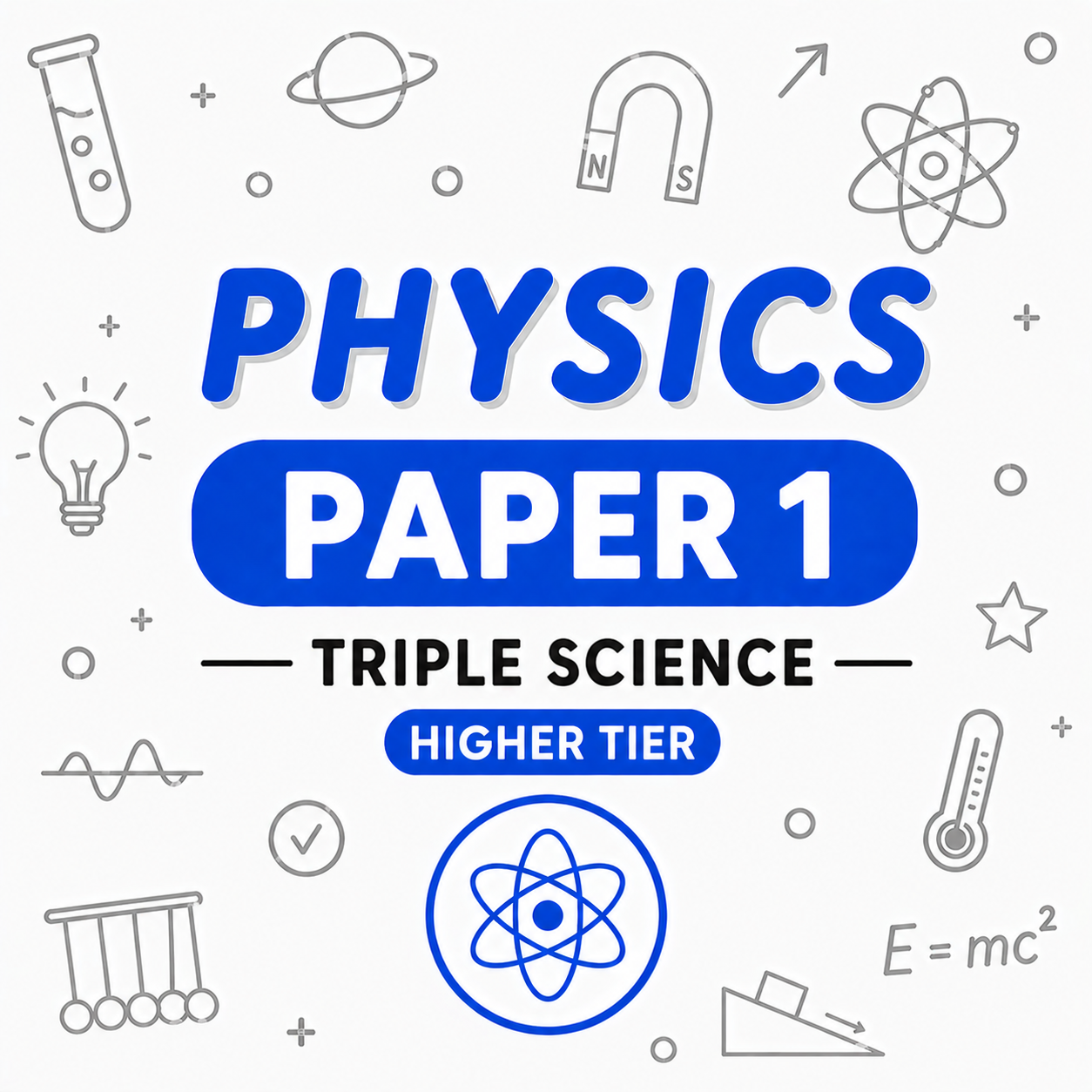 AQA GCSE Triple Science: Physics Higher Paper 1