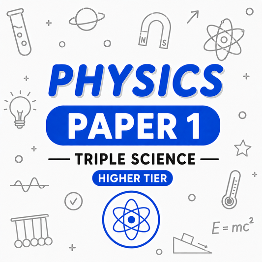 AQA GCSE Triple Science: Physics Higher Paper 1
